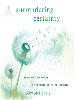 cover image of Surrendering Certainty